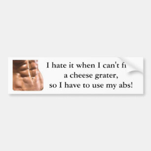 Cheese Grater Abs Bumper Sticker - Customisable