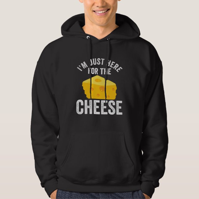 Cheese  I wonder If Cheese Thinks About Me Too  1 Hoodie (Front)