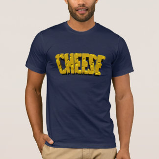cheese is good T-Shirt