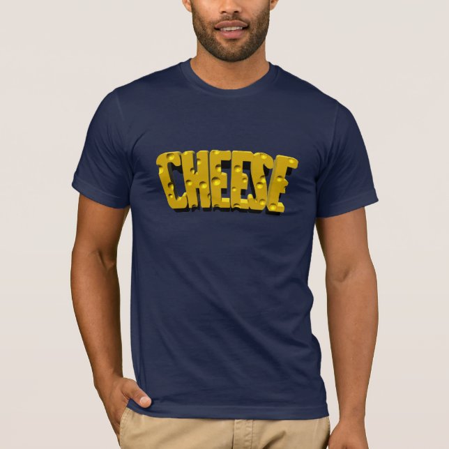 cheese is good T-Shirt (Front)
