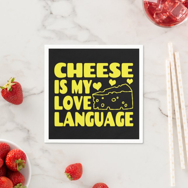 Cheese is My Love Language - Chesse Lovers   Napkin (Insitu)