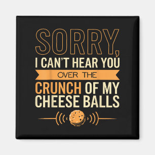 Cheese Lover Can't Hear You Cheese Magnet