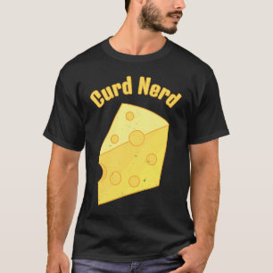 Cheese Lovers Quark Nerd T-Shirt