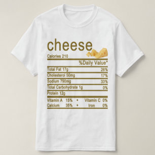 cheese Nutrition Facts label T-Shirt