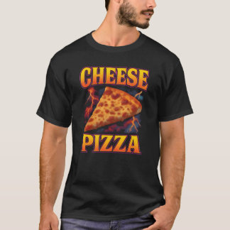 Cheese Pizza Favorite Food Weird 90s Cheese Pizza T-Shirt