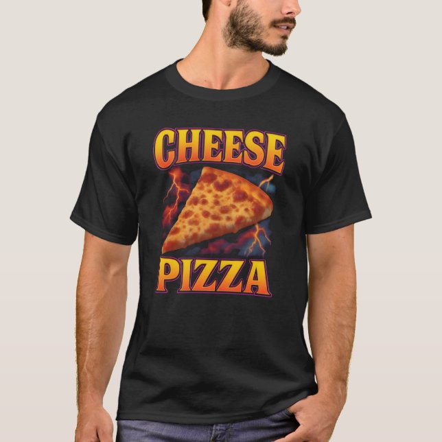 Cheese Pizza Favorite Food Weird 90s Cheese Pizza  T-Shirt (Front)