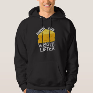 Cheese Pun Gratest Ever Weightlifter Fun Saying Li Hoodie