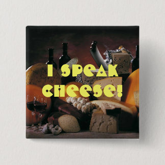 Cheese Speak 15 Cm Square Badge