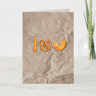 Cheese Sticks and Pretzel Heart I Love You Funny Card