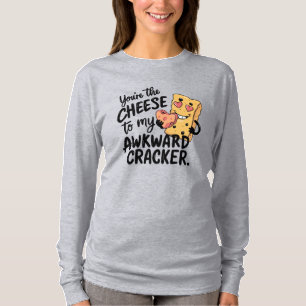 Cheese to My Awkward Funny and Cute Valentine T-Shirt