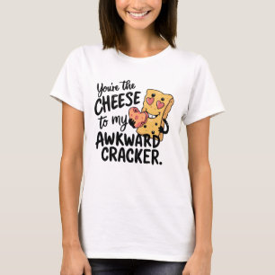 Cheese to My Awkward Funny Valentines Design T-Shirt