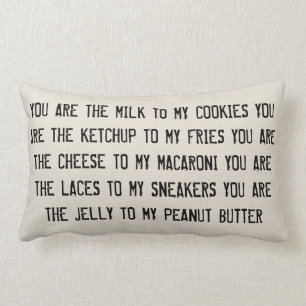 Cheese to my macaroni pillow