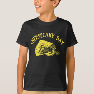 CHEESECAKE DAY 02 T-Shirt