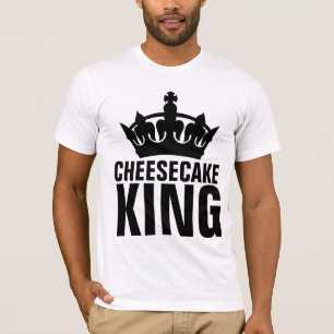 CHEESECAKE KING T-Shirts