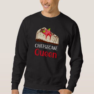 Cheesecake Queen Cheesecake Pun Jokes Sweatshirt