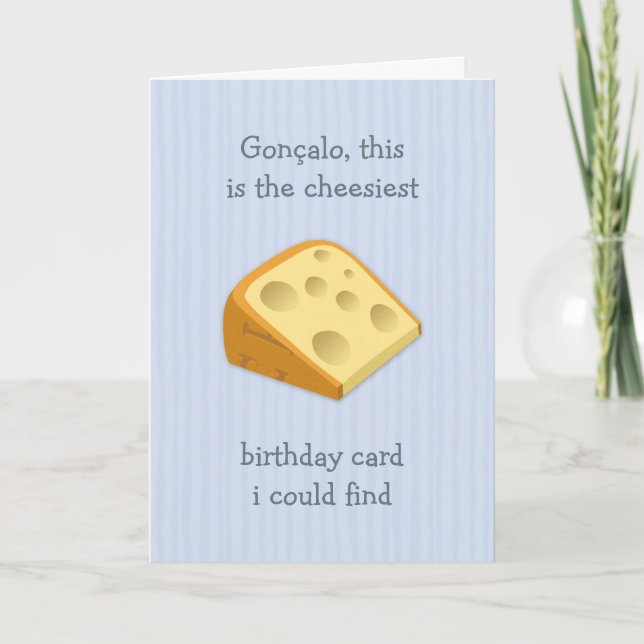 Cheesiest Could Find Funny Happy Birthday Photo Card (Front)