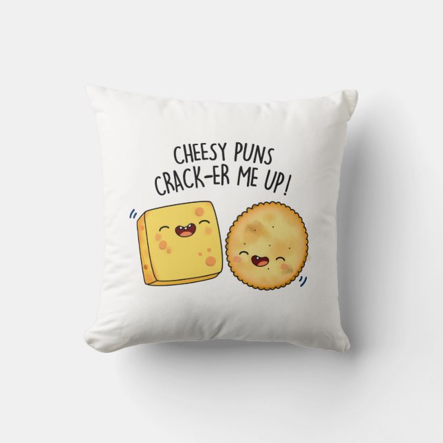 Cheesy Puns Crack-er Me Up Funny Cheese Pun  Cushion (Front)