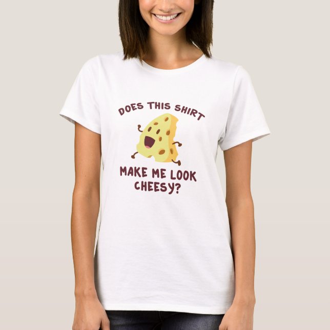 Cheesy T-Shirt (Front)