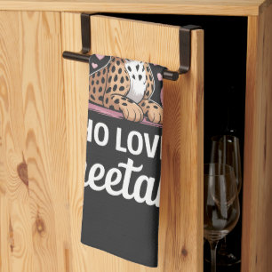 Cheetah Funny Quote Tea Towel