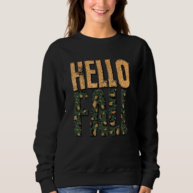 Cheetah Hello Fall Autumn Awesome Graphic Sweatshirt (Front)