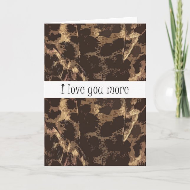 Cheetah Print I Love You More Card (Front)