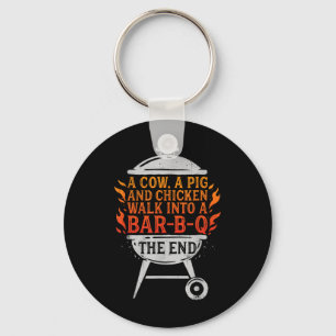 Chef A Cow A Pig And A Chicken Walk Into A Bbq Bar Key Ring