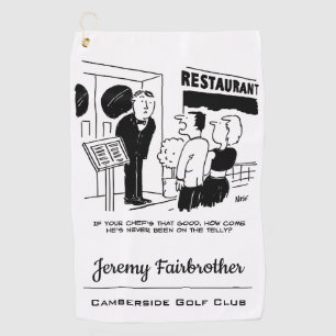 Chef at Restaurant Not Been on Television Cartoon Golf Towel
