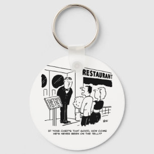 Chef at Restaurant Not Been on Television Cartoon Key Ring