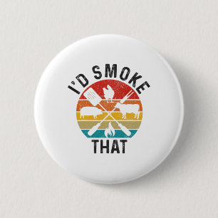Chef Butcher Bbq I'd Smoke That Funny Father's Day 6 Cm Round Badge