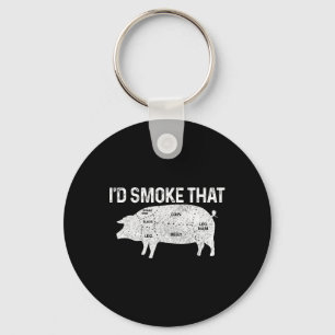 Chef Butcher Bbq I'd Smoke That Pig Pork Funny Fat Key Ring