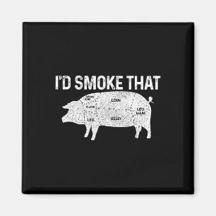Chef Butcher Bbq I'd Smoke That Pig Pork Funny Fat Magnet
