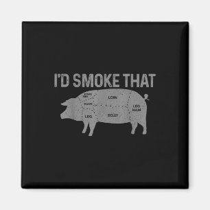 Chef Butcher Bbq Id Smoke That Pig Pork Funny Fath Magnet
