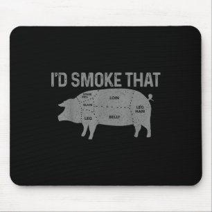 Chef Butcher Bbq Id Smoke That Pig Pork Funny Fath Mouse Pad