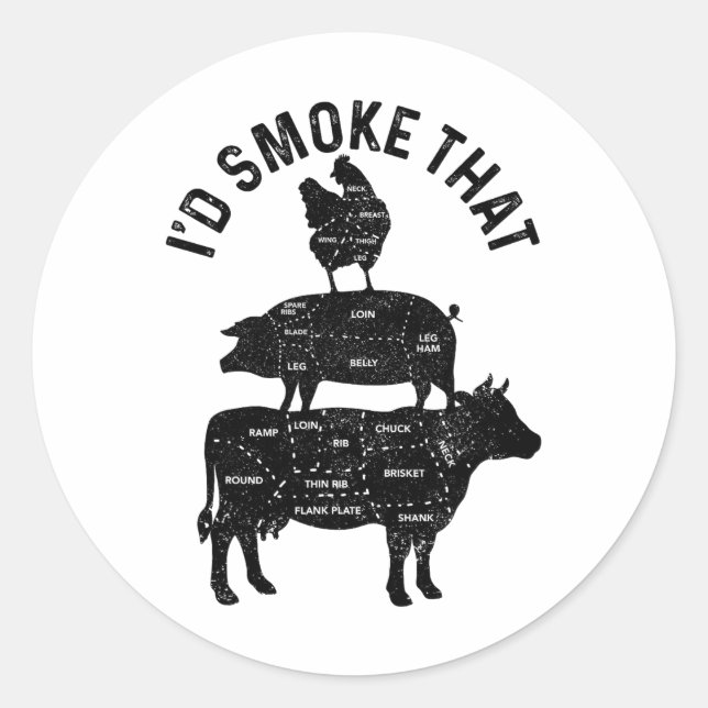 Chef Butcher Bbq I'd Smoke That Pork Beef Funny Fa Classic Round Sticker (Front)
