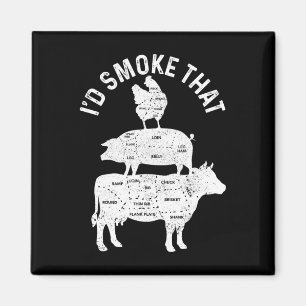 Chef Butcher Bbq I'd Smoke That Pork Beef Funny Fa Magnet