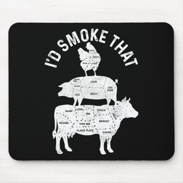 Chef Butcher Bbq I'd Smoke That Pork Beef Funny Fa Mouse Pad (Front)