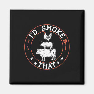 Chef Butcher Bbq Smoker Id Smoke That Barbecue Pit Magnet