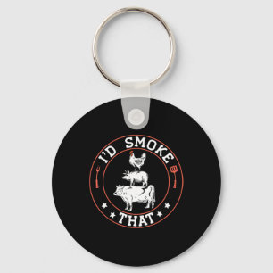 Chef Butcher Bbq Smoker I'd Smoke That Byrbecue Pi Key Ring