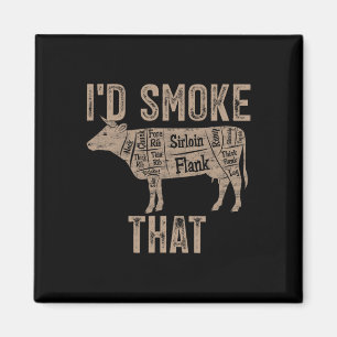 Chef Butcher Cook Bbq I'd Smoke That Cow Beef Funn Magnet
