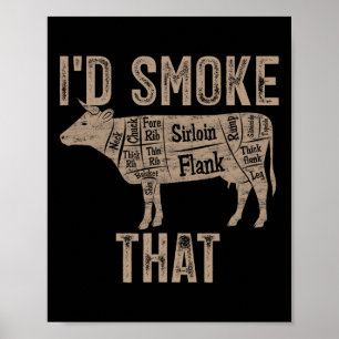 Chef Butcher Cook Bbq I'd Smoke That Cow Beef Funn Poster
