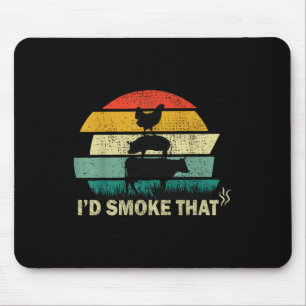 Chef Butcher Cook Bbq Id Smoke That Cow Beef Funny Mouse Pad
