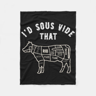 Chef Butcher Cook Bbq I'd Sous Vide That Cow Beef Fleece Blanket
