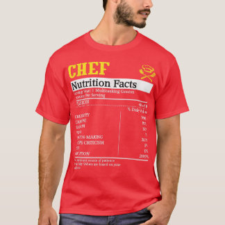 Chef Cook Culinary Cuisine Baker Nutrition Facts S T-Shirt