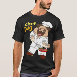 Chef cook Pug dog gift funny birthday chef (male) T-Shirt
