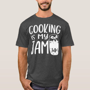 Chef cook saying Cooking is my jam hobby cook T-Shirt