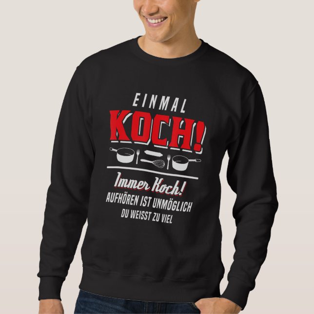 Chef Cooking Chef Kitchen Cooking Course Chef Work Sweatshirt (Front)