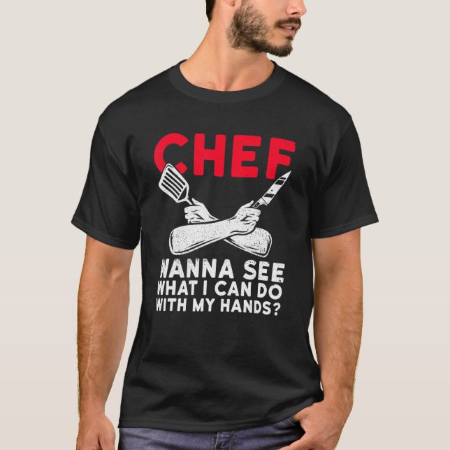 Chef Cooking For A Chef T-Shirt (Front)