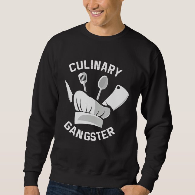 Chef Culinary Quote Cooking Sweatshirt (Front)