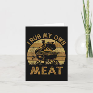 Chef Dad I Rub My Own Meat Bbq Funny Barbeque  Card