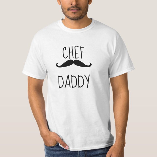 Chef daddy with mustach T-Shirt (Front)